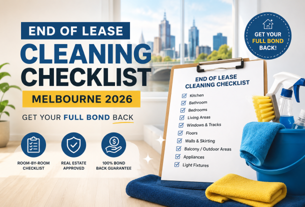 End of Lease Cleaning Checklist Melbourne 2026
